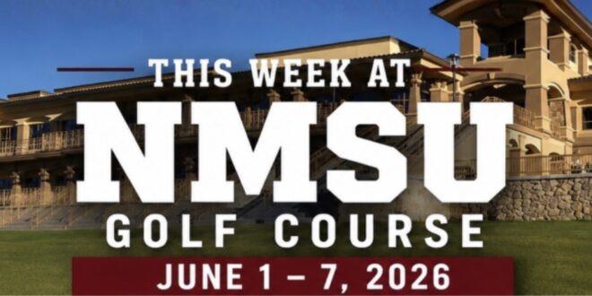 Your Week at NMSU Golf Course Starts Here