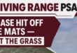 Driving Range Update – Please Use the Mats